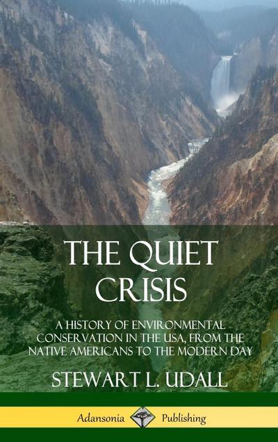 The Quiet Crisis