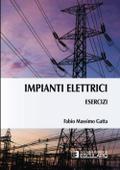 Esercizi di Impianti Elettrici