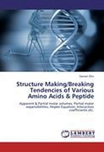 Structure Making/Breaking Tendencies of Various Amino Acids & Peptide