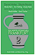 Ein Viertelstündchen Frankfurt - Band 2