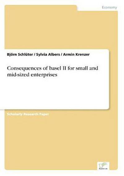 Consequences of basel II for small and mid-sized enterprises
