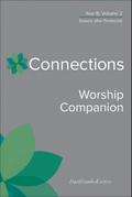 Connections Worship Companion, Year B, Volume 2