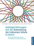 Anfangserfahrungen mit der Entwicklung der inklusiven Schule in Berlin