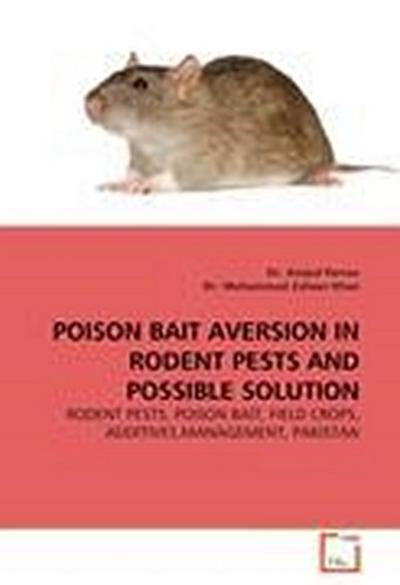 POISON BAIT AVERSION IN RODENT PESTS AND POSSIBLE SOLUTION