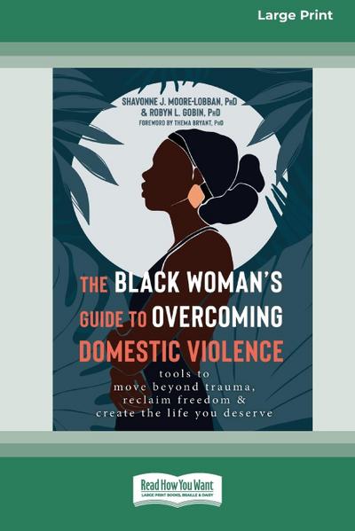 The Black Woman’s Guide to Overcoming Domestic Violence