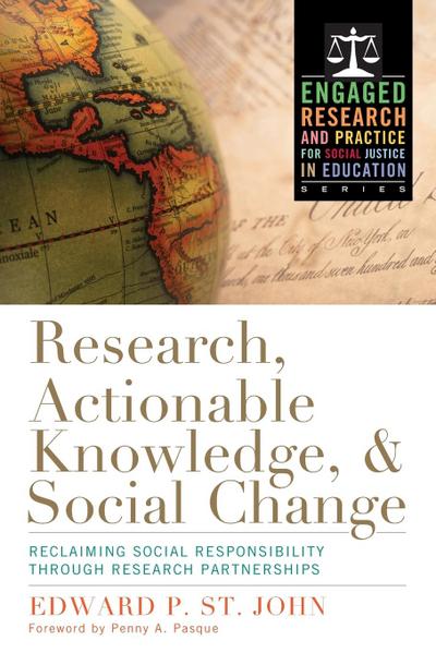 Research, Actionable Knowledge, and Social Change