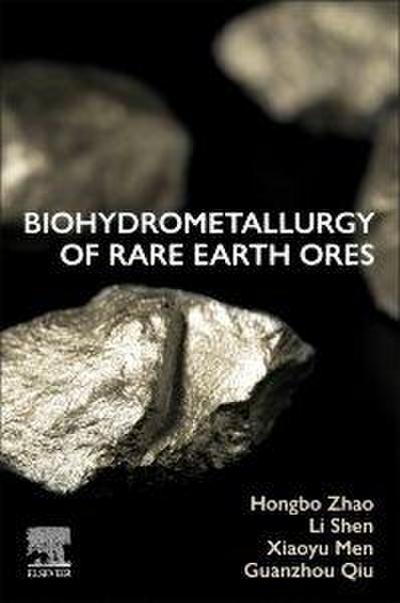Biohydrometallurgy of Rare Earth Ores