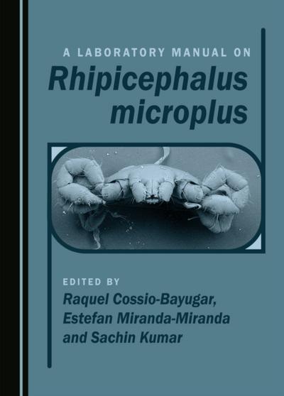 Laboratory Manual on Rhipicephalus microplus