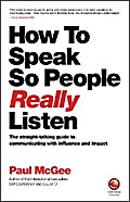 How to Speak So People Really Listen