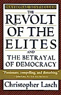 The Revolt of the Elites and the Betrayal of Democracy