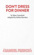Don’t Dress for Dinner
