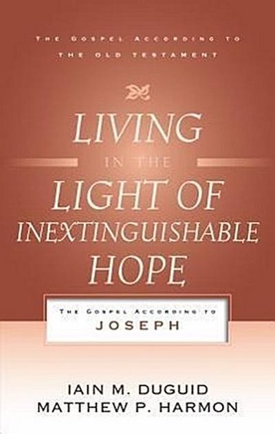 Living in the Light of Inextinguishable Hope