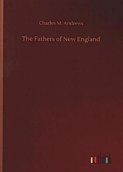 The Fathers of New England
