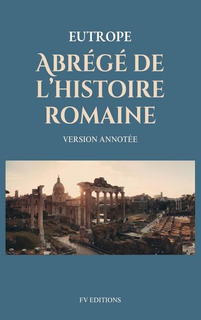 Abrégé de l’histoire romaine (Breviarium historiae romanae)