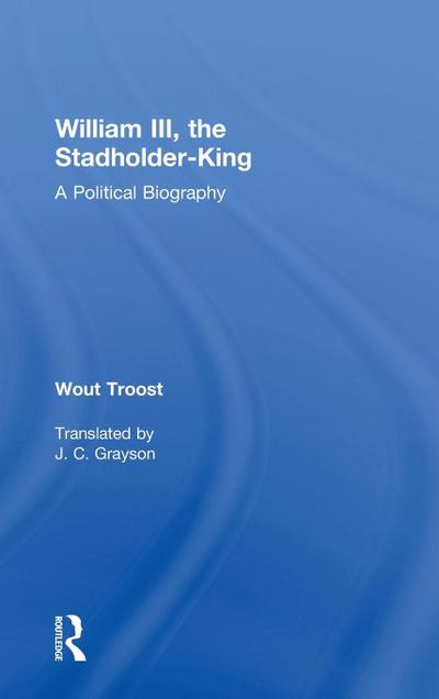 William III, the Stadholder-King