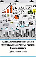 Panduan Memulai Bisnis Online Untuk Kalangan Pemula, Pelajar Dan Mahasiswa