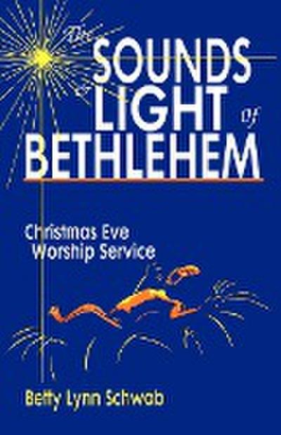 The Sounds and Light of Bethlehem: Christmas Eve Worship Service