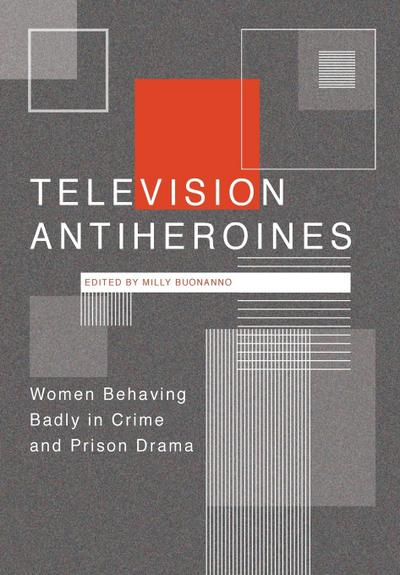 Television Antiheroines