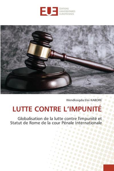 LUTTE CONTRE L’IMPUNITÉ