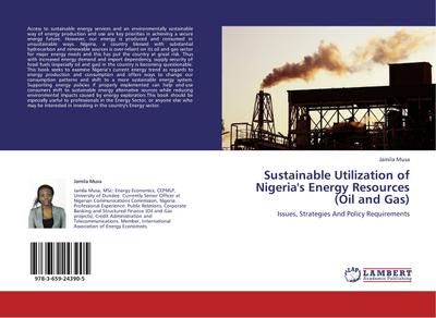 Sustainable Utilization of Nigeria’s Energy Resources (Oil and Gas)