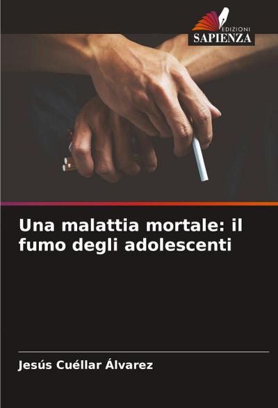 Una malattia mortale: il fumo degli adolescenti