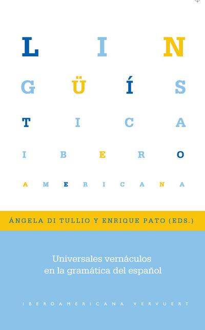 Universales vernaculos en la gramatica del espanol
