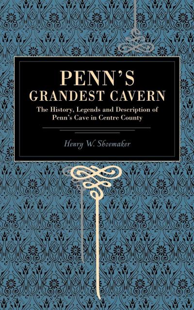 Penn’s Grandest Cavern