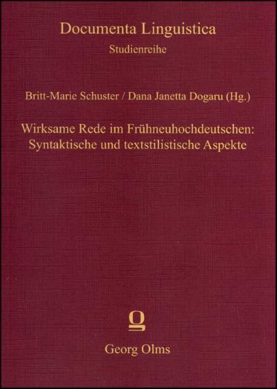 Wirksame Rede im Frühneuhochdeutschen: Syntaktische und textstilistische Aspekte
