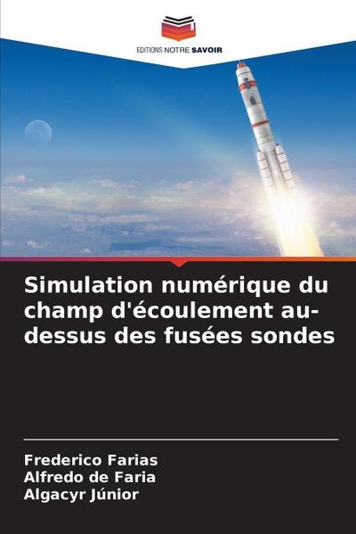 Simulation numérique du champ d’écoulement au-dessus des fusées sondes