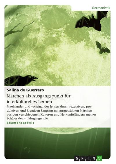 Märchen als Ausgangspunkt für interkulturelles Lernen