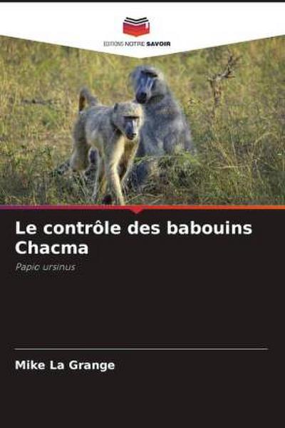 Le contrôle des babouins Chacma
