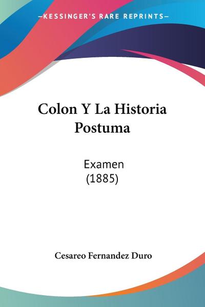 Colon Y La Historia Postuma