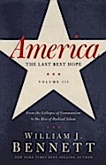 America: The Last Best Hope (Volume III)