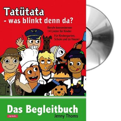 Tatütata - Was blinkt denn da? (Buch mit CD)