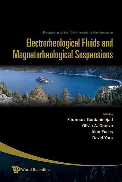 Electrorheological Fluids and Magnetorheological Suspensions - Proceedings of the 10th International Conference on Ermr 2006