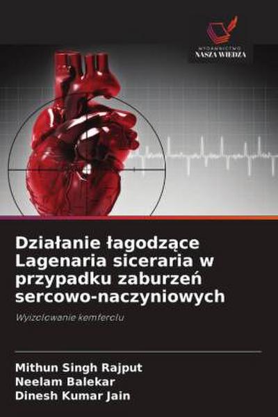Dzia¿anie ¿agodz¿ce Lagenaria siceraria w przypadku zaburze¿ sercowo-naczyniowych