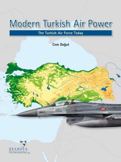 Dogut, C: Modern Turkish Air Power