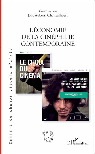 L’économie de la cinéphilie contemporaine