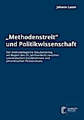 ’Methodenstreit’ und Politikwissenschaft