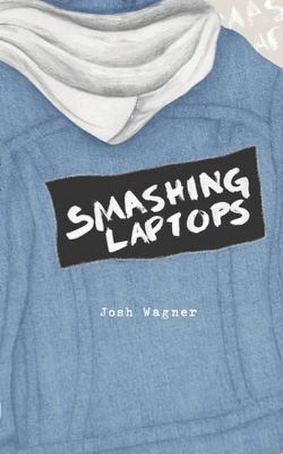 Smashing Laptops