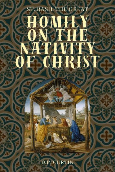 Homily on the Nativity of Christ
