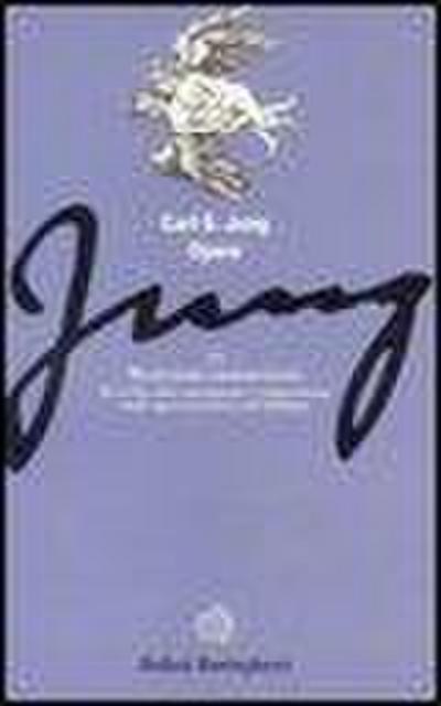 Mysterium Coniunctionis. Ricerche sulla sperimentazione e composizione degli opposti psichici nell’alchimia