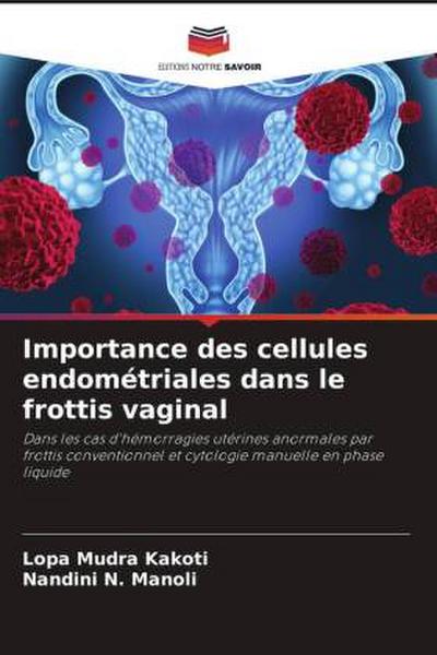 Importance des cellules endométriales dans le frottis vaginal