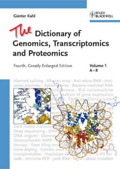 The Dictionary of Genomics, Transcriptomics and Proteomics, 3 Vols.