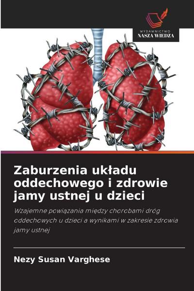 Zaburzenia uk¿adu oddechowego i zdrowie jamy ustnej u dzieci