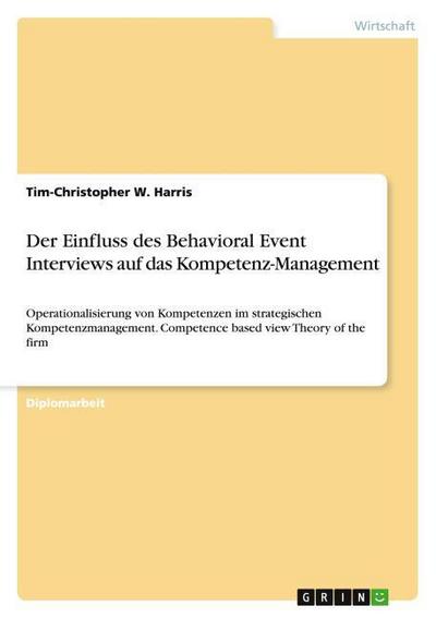 Der Einfluss des Behavioral Event Interviews auf das Kompetenz-Management