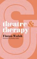 Theatre and Therapy: 8