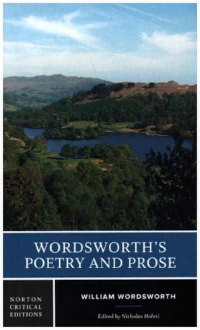 Wordsworth’s Poetry and Prose: A Norton Critical Edition
