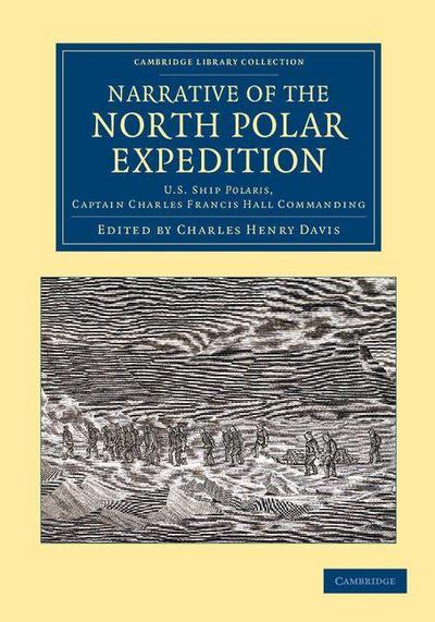 Narrative of the North Polar Expedition