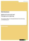 Balanced Scorecard und Managementvergütung - Nick Brackmann